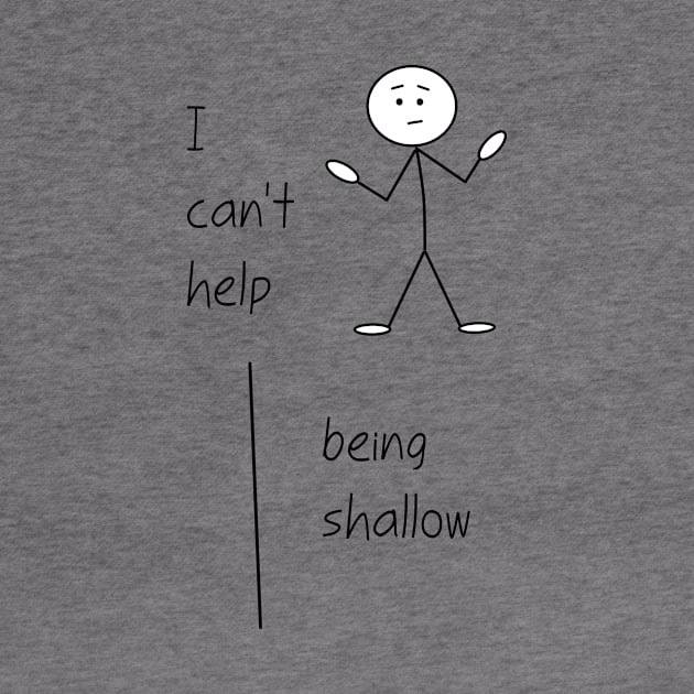I Can't Help Being Shallow by Verl